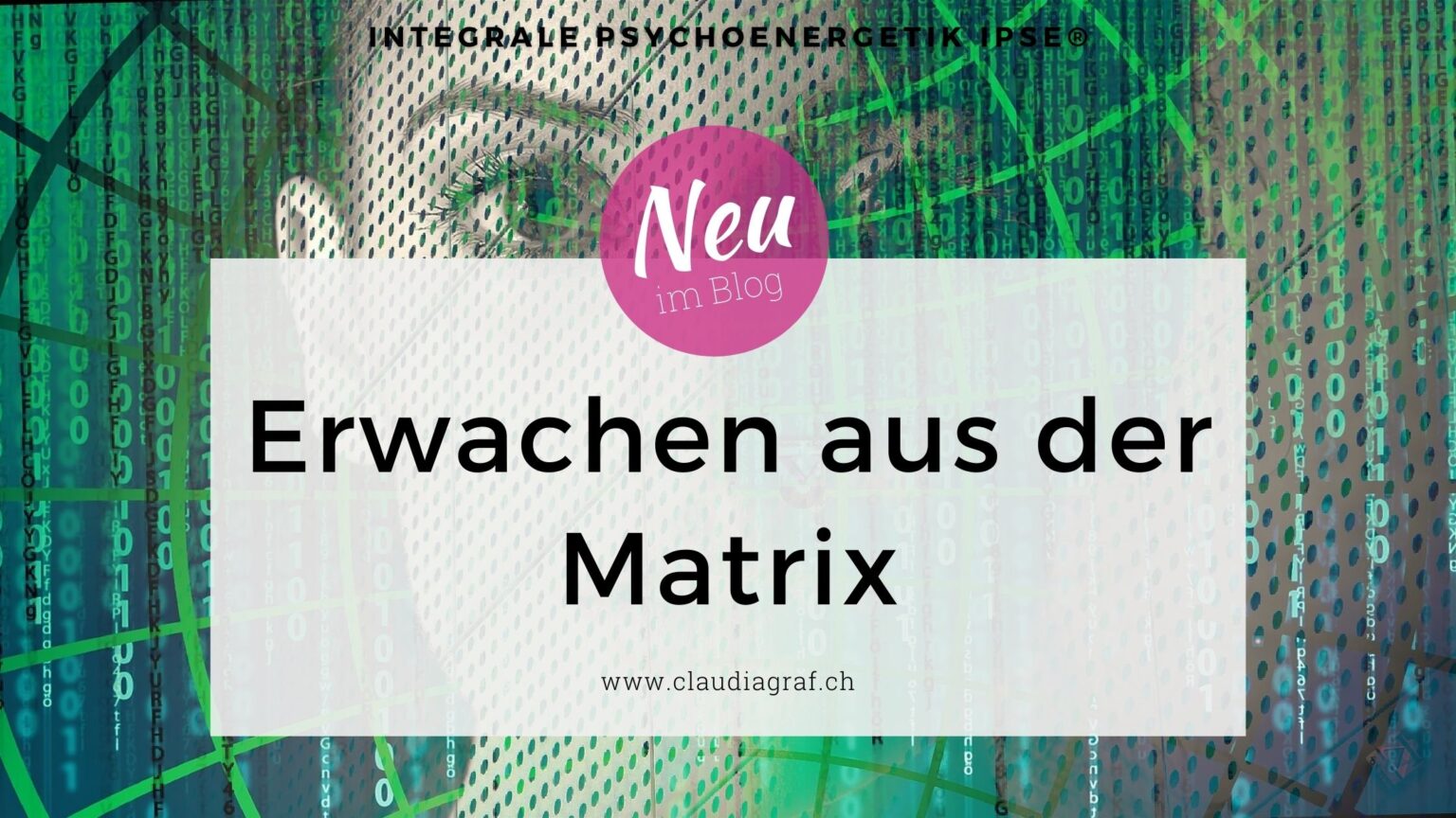 Claudia Graf Erwachen aus der Matrix
